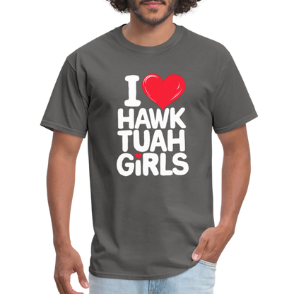 I Love Hawk Tuah Girls T-Shirt - charcoal