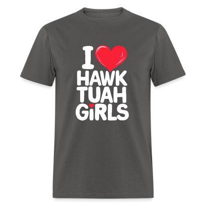 I Love Hawk Tuah Girls T-Shirt - charcoal