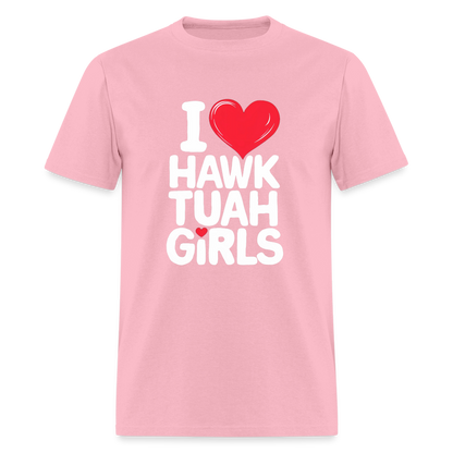 I Love Hawk Tuah Girls T-Shirt - pink