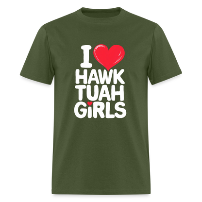 I Love Hawk Tuah Girls T-Shirt - military green