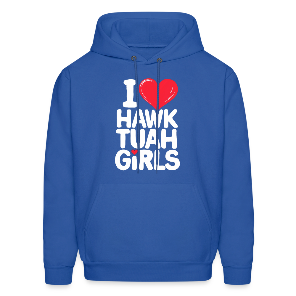 I Love Hawk Tuah Girls Hoodie - royal blue