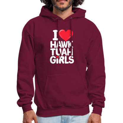 I Love Hawk Tuah Girls Hoodie - burgundy