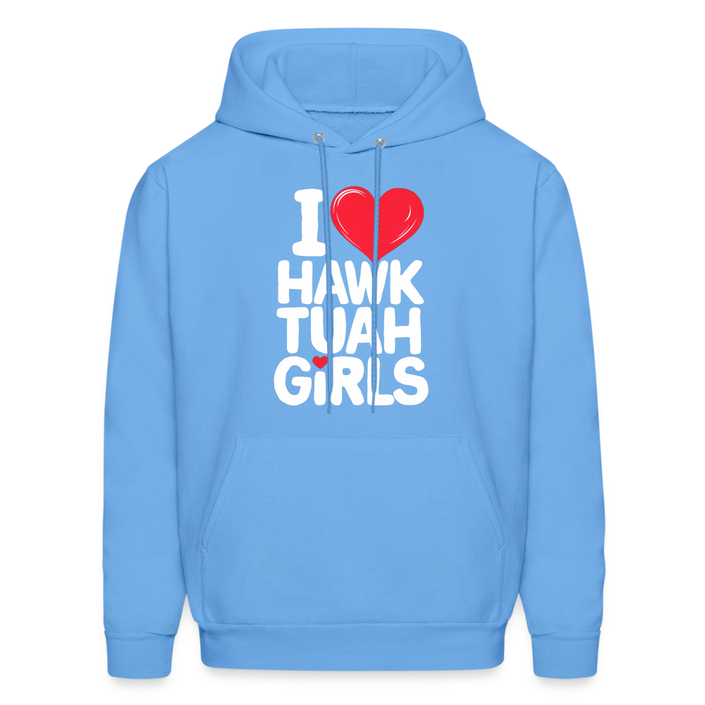 I Love Hawk Tuah Girls Hoodie - carolina blue