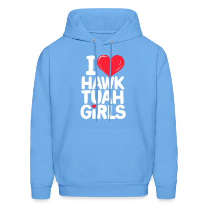 I Love Hawk Tuah Girls Hoodie - carolina blue