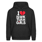 I Love Hawk Tuah Girls Hoodie