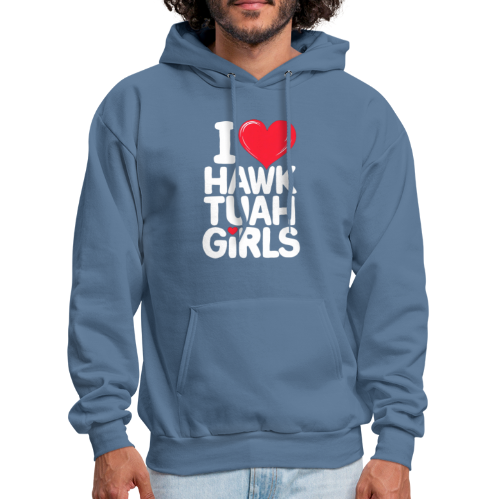 I Love Hawk Tuah Girls Hoodie - denim blue