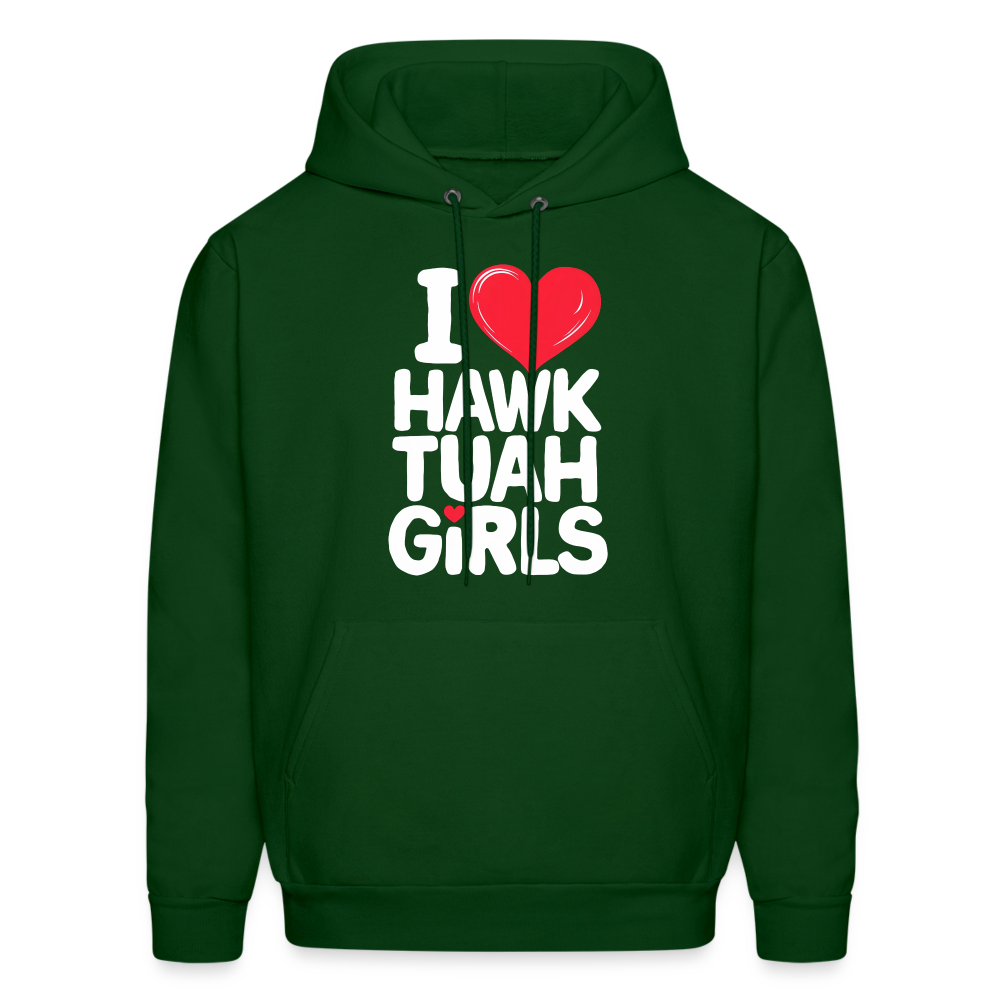 I Love Hawk Tuah Girls Hoodie - forest green