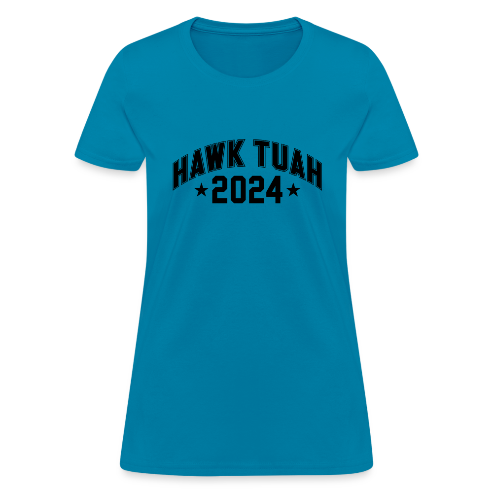 Hawk Tuah Women's Contoured T-Shirt (2024) - turquoise