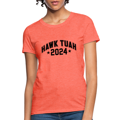 Hawk Tuah Women's Contoured T-Shirt (2024) - heather coral