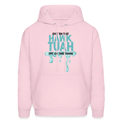 Give Em That Hawk Tuah Spit On That Thang Hoodie - pale pink