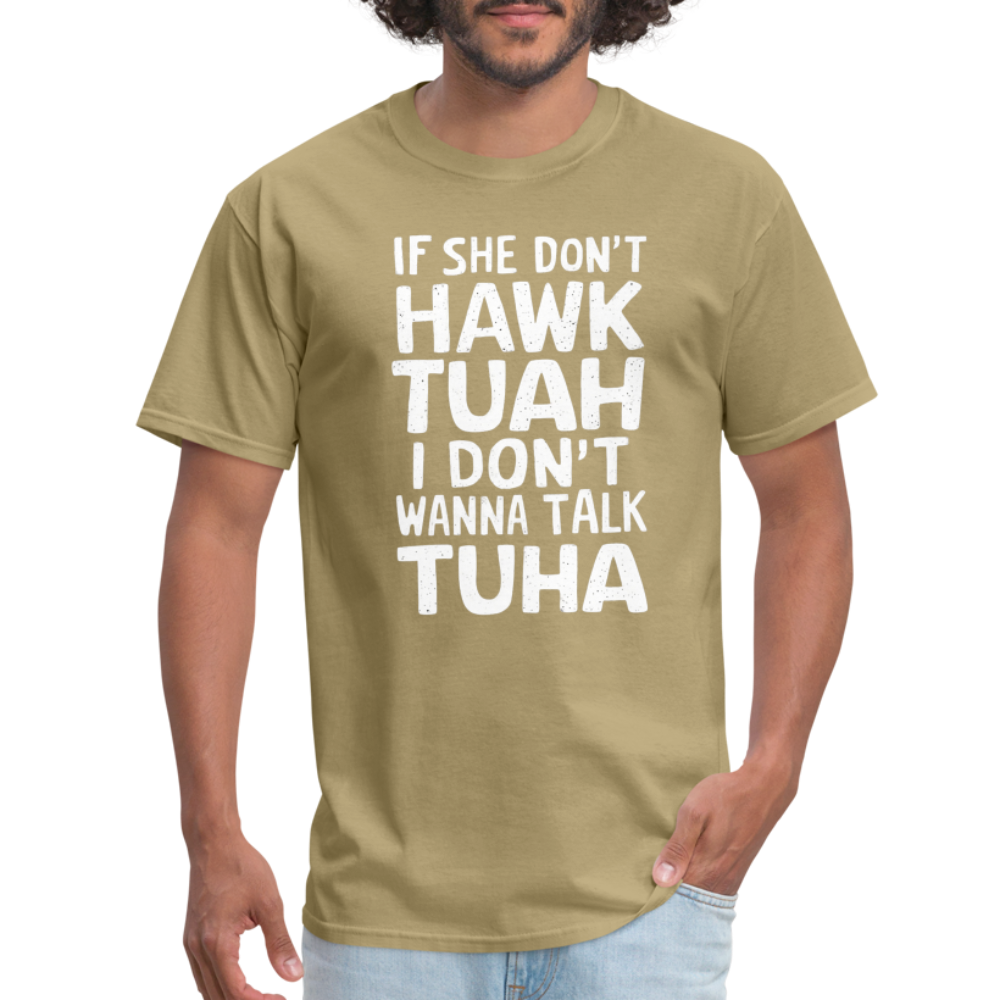 Hawk Tuah Talk Tuha T-Shirt - khaki