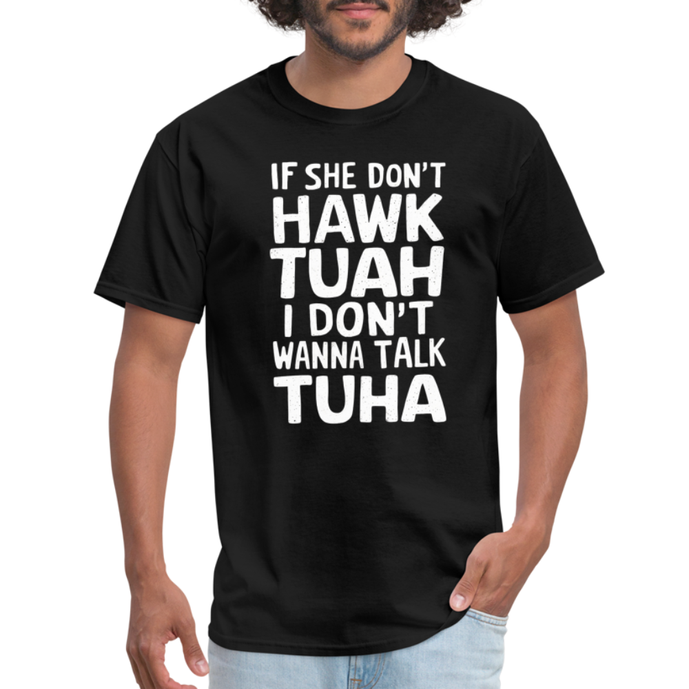 Hawk Tuah Talk Tuha T-Shirt - black