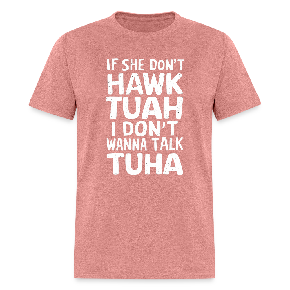 Hawk Tuah Talk Tuha T-Shirt - heather mauve