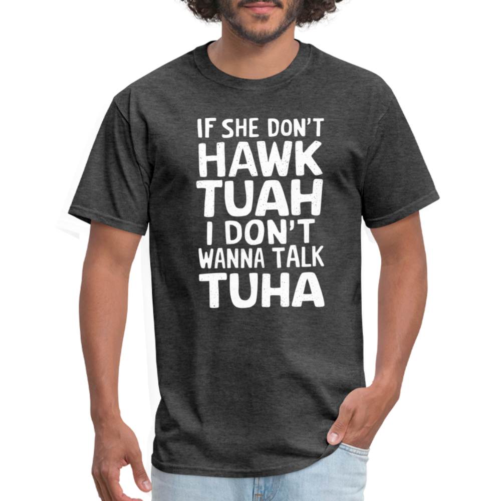 Hawk Tuah Talk Tuha T-Shirt - heather black