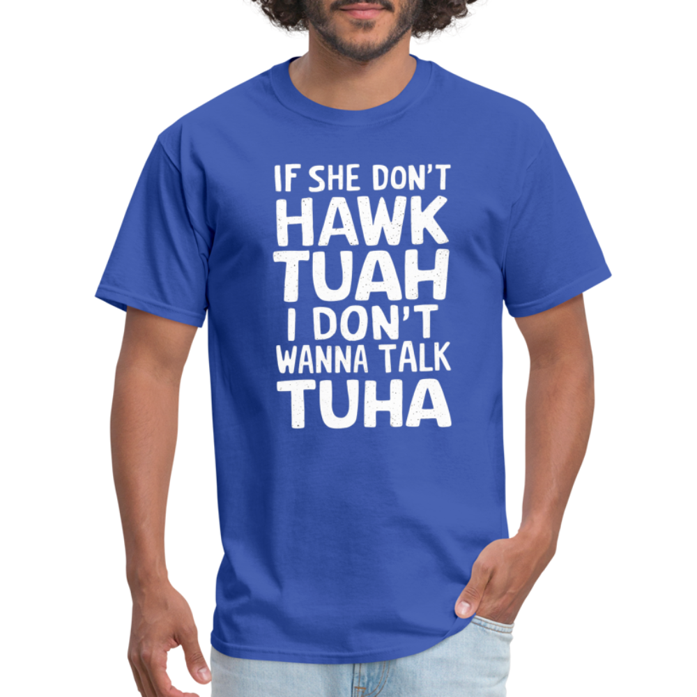 Hawk Tuah Talk Tuha T-Shirt - royal blue