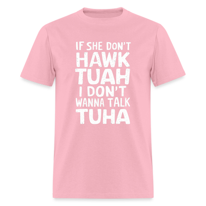 Hawk Tuah Talk Tuha T-Shirt - pink