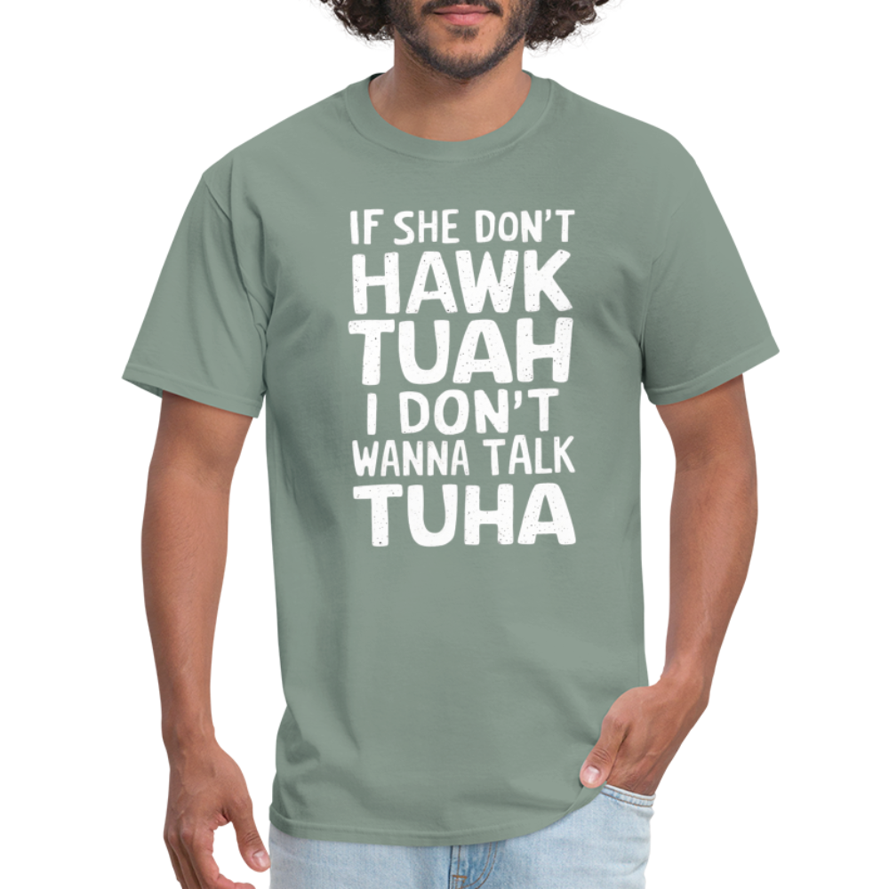 Hawk Tuah Talk Tuha T-Shirt - sage