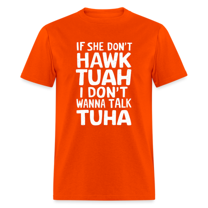 Hawk Tuah Talk Tuha T-Shirt - orange