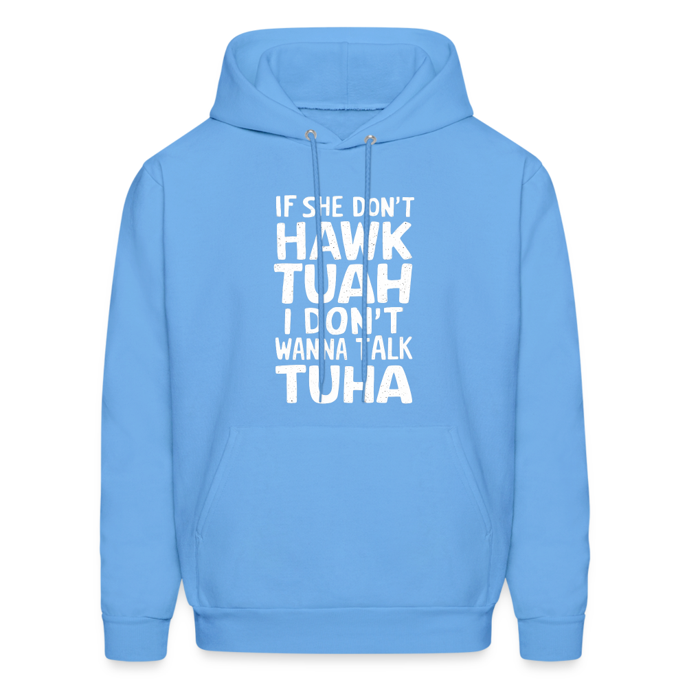 Hawk Tuah Talk Tuha Hoodie - carolina blue