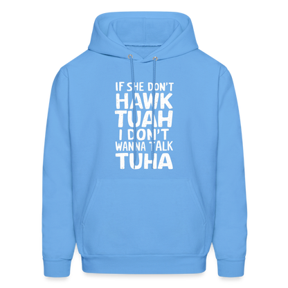 Hawk Tuah Talk Tuha Hoodie - carolina blue