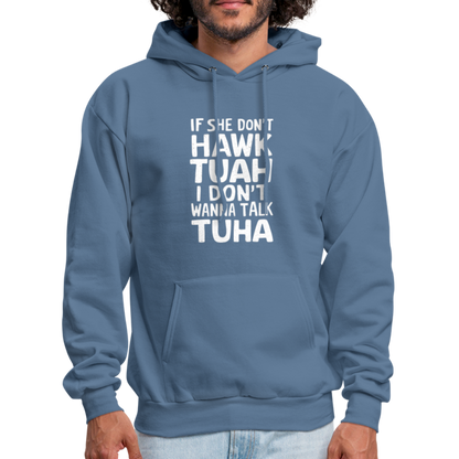 Hawk Tuah Talk Tuha Hoodie - denim blue