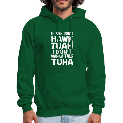 Hawk Tuah Talk Tuha Hoodie - forest green