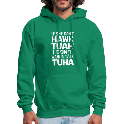 Hawk Tuah Talk Tuha Hoodie - kelly green