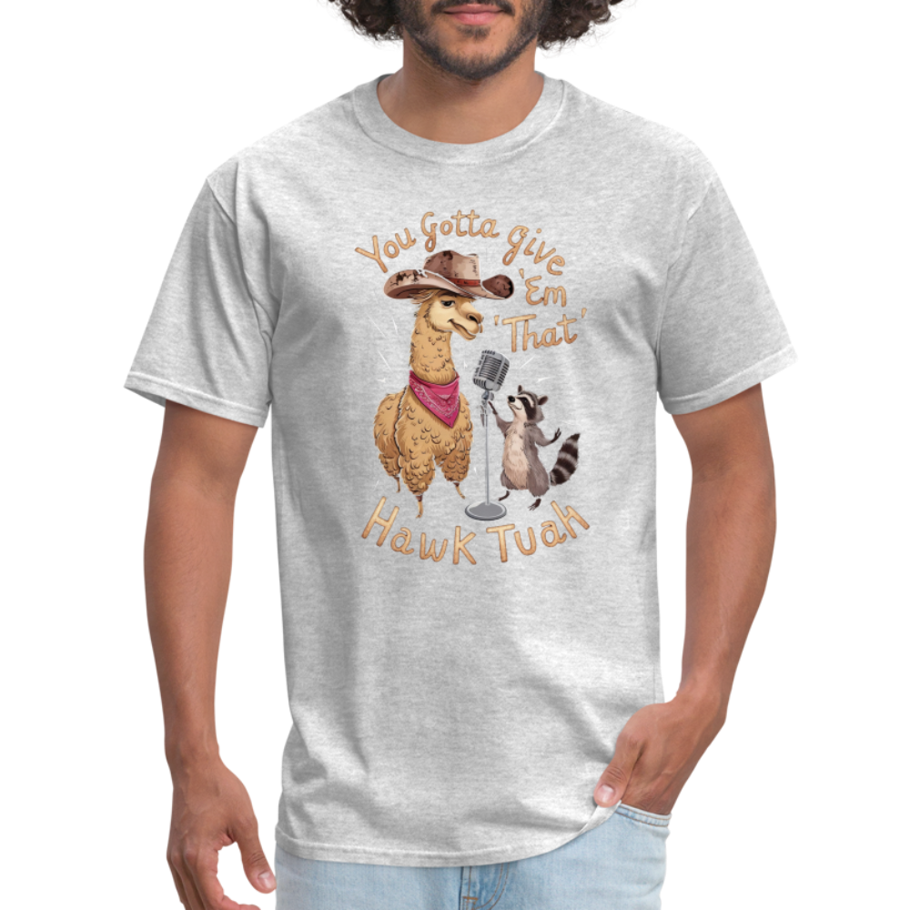 You Gotta Give 'Em That Hawk Tuah T-Shirt (Lama & Raccoon Singing) - heather gray