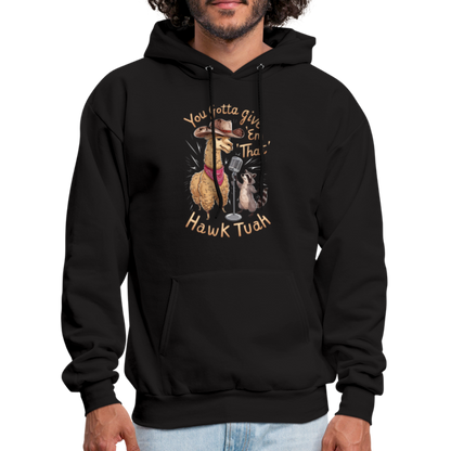 You Gotta Give 'Em That Hawk Tuah Hoodie (Lama & Raccoon) - black