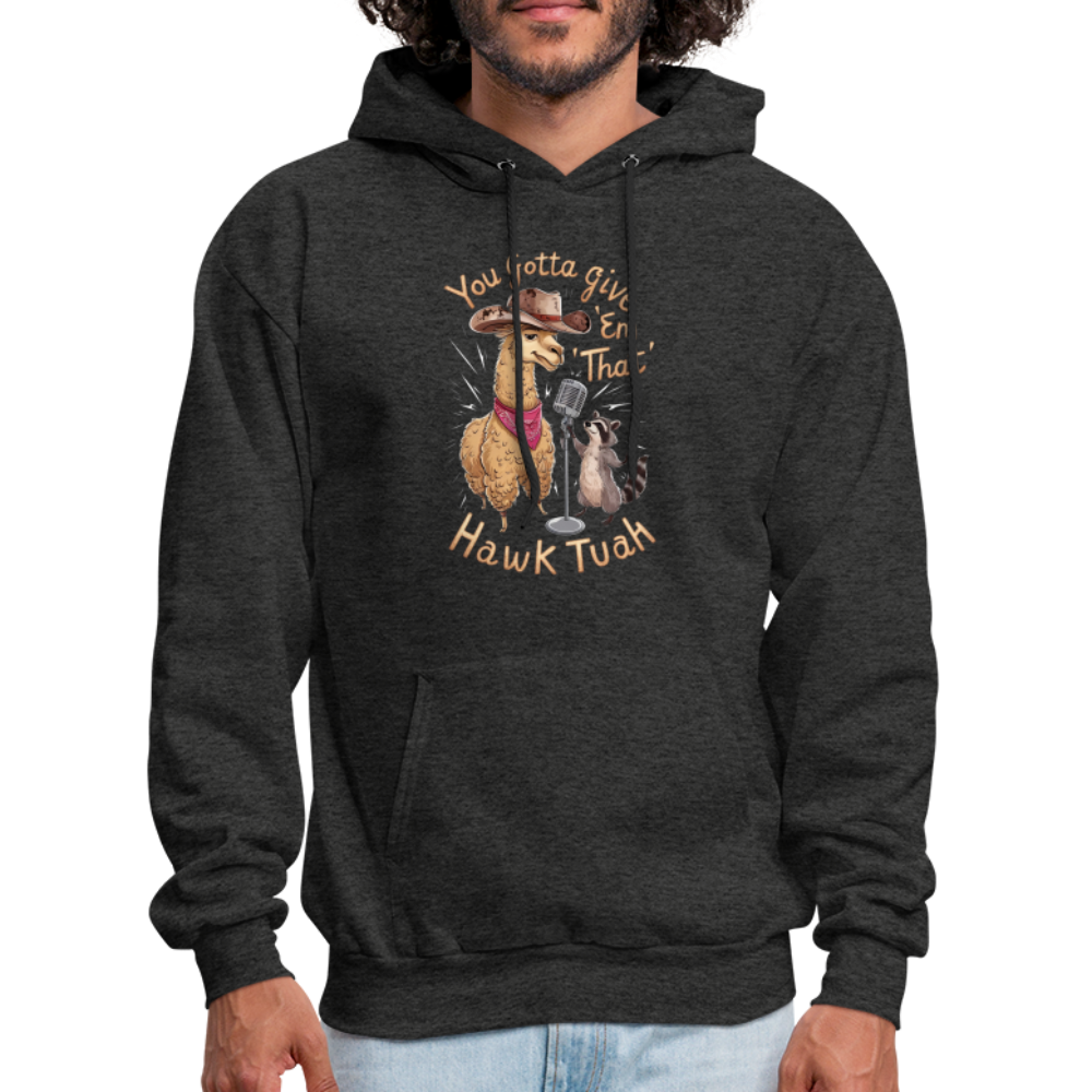 You Gotta Give 'Em That Hawk Tuah Hoodie (Lama & Raccoon) - charcoal grey