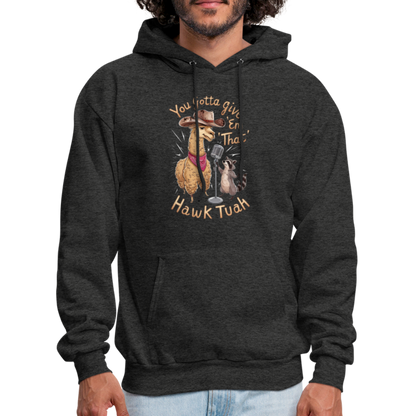 You Gotta Give 'Em That Hawk Tuah Hoodie (Lama & Raccoon) - charcoal grey