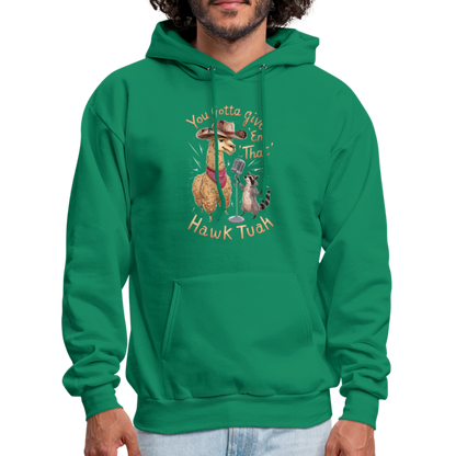 You Gotta Give 'Em That Hawk Tuah Hoodie (Lama & Raccoon) - kelly green