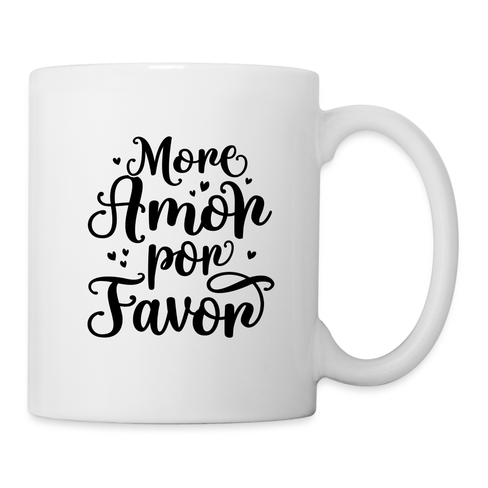 More Amor Por Favor Coffee Mug - white