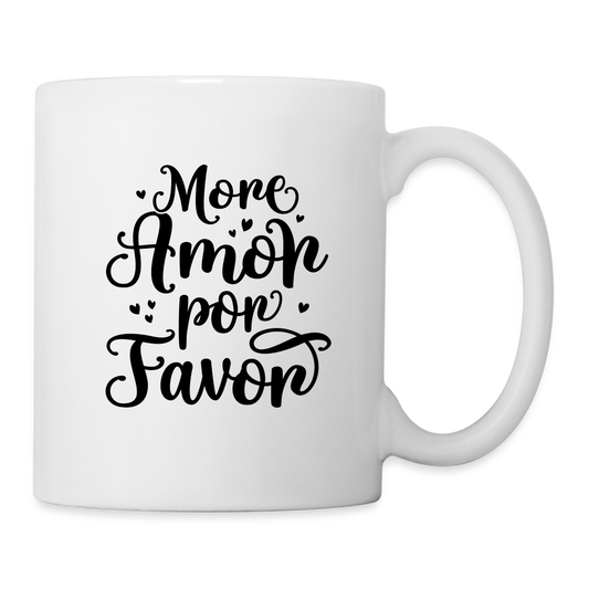 More Amor Por Favor Coffee Mug - white