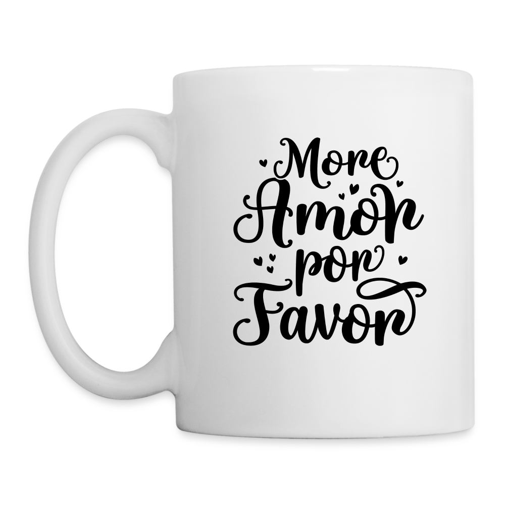 More Amor Por Favor Coffee Mug - white