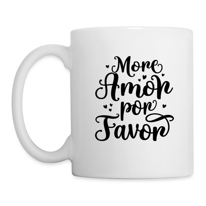 More Amor Por Favor Coffee Mug - white