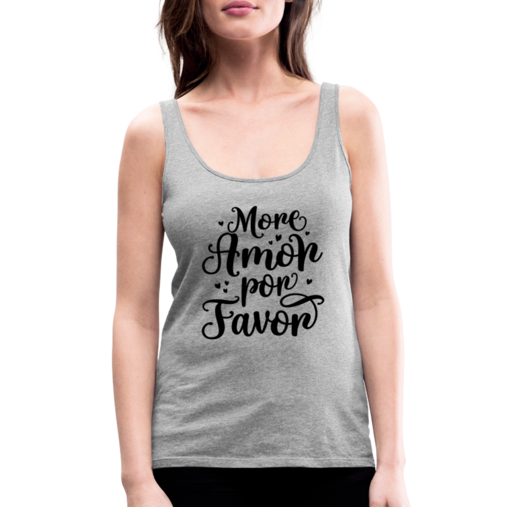 More Amor Por Favor Women’s Premium Tank Top - heather gray