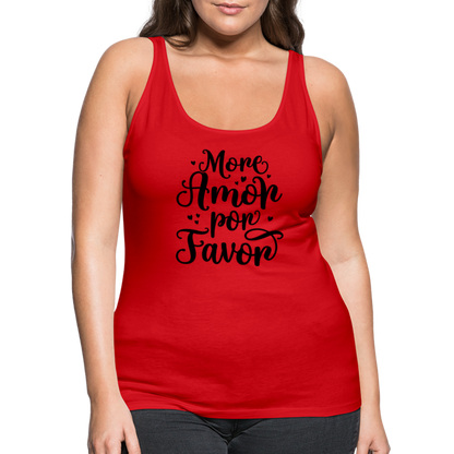 More Amor Por Favor Women’s Premium Tank Top - red