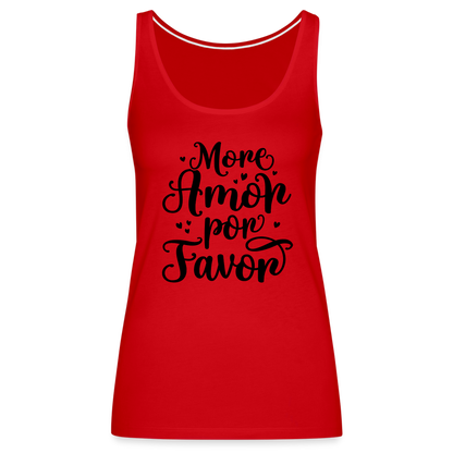 More Amor Por Favor Women’s Premium Tank Top - red