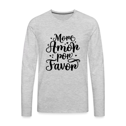 More Amor Por Favor Men's Premium Long Sleeve T-Shirt - heather gray