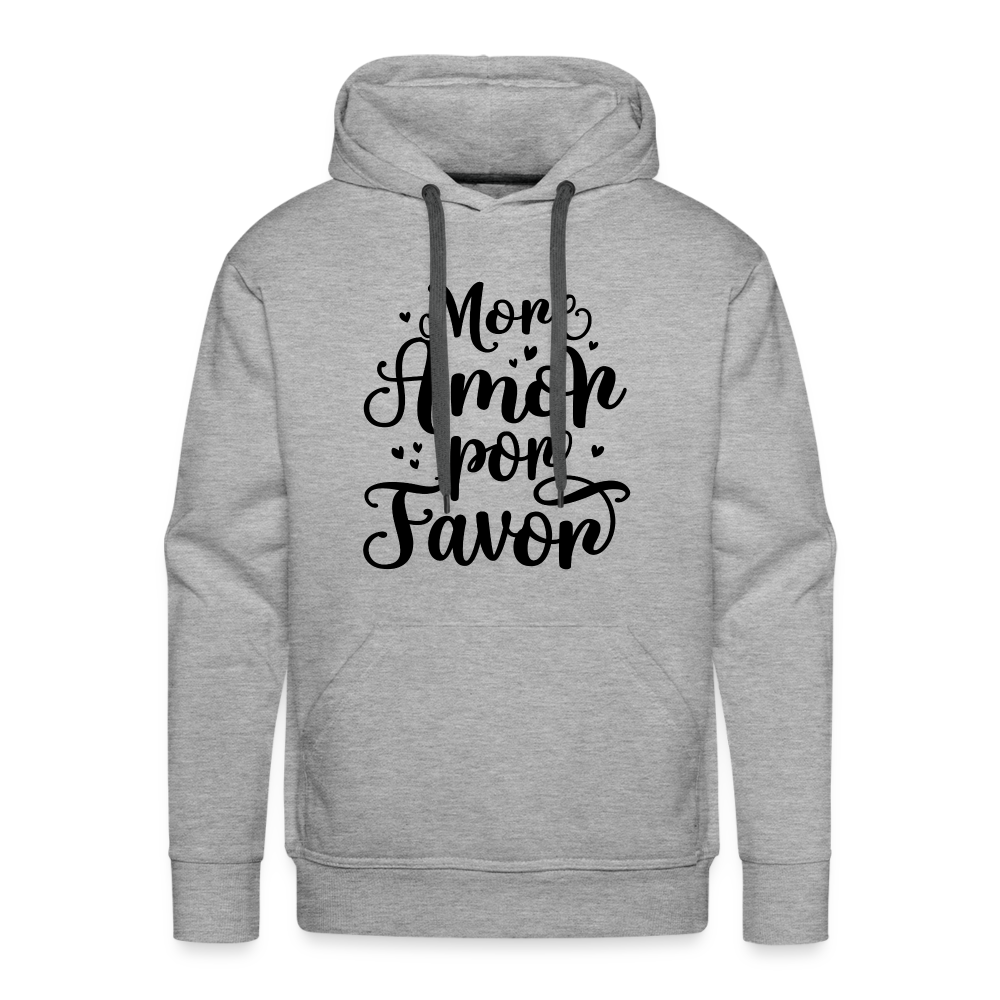 More Amor Por Favor Men’s Premium Hoodie - heather grey