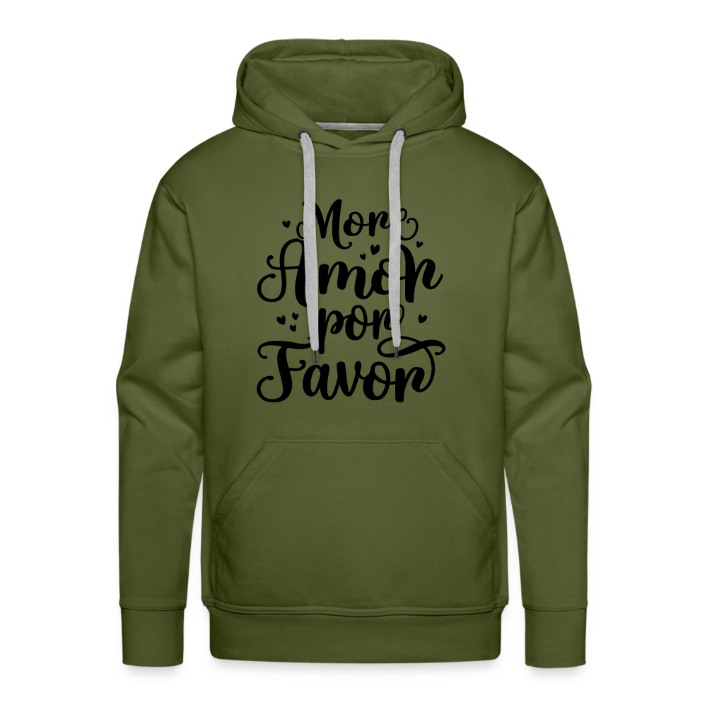 More Amor Por Favor Men’s Premium Hoodie - olive green