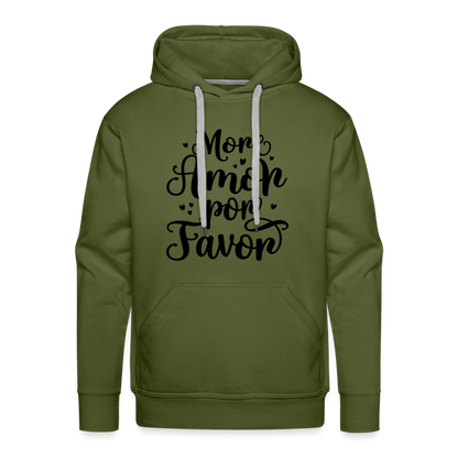 More Amor Por Favor Men’s Premium Hoodie - olive green