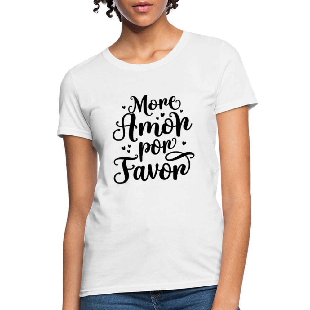 More Amor Por Favor Women's Contoured T-Shirt - white