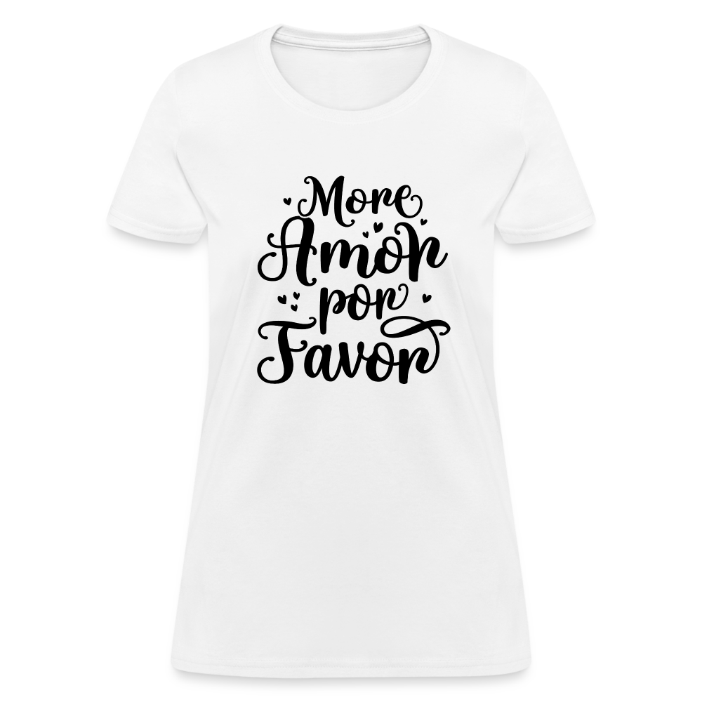 More Amor Por Favor Women's Contoured T-Shirt - white