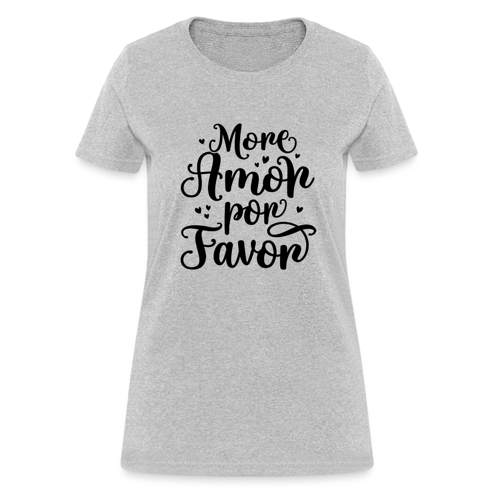 More Amor Por Favor Women's Contoured T-Shirt - heather gray