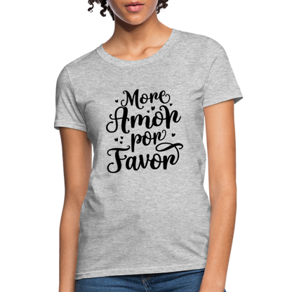 More Amor Por Favor Women's Contoured T-Shirt - heather gray