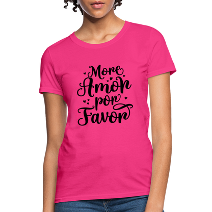 More Amor Por Favor Women's Contoured T-Shirt - fuchsia