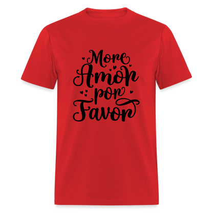 More Amor Por Favor T-Shirt - red