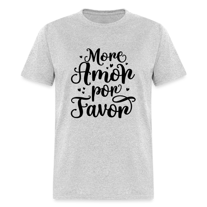 More Amor Por Favor T-Shirt - heather gray